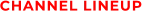 CHANNEL LINEUP