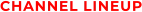 CHANNEL LINEUP